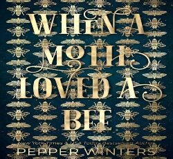 Winters_When_a_Moth_Loved_a_Bee
